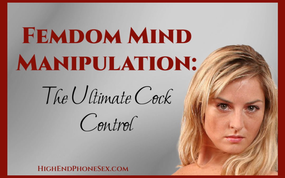 femdom manipulation Mistress Charlotte